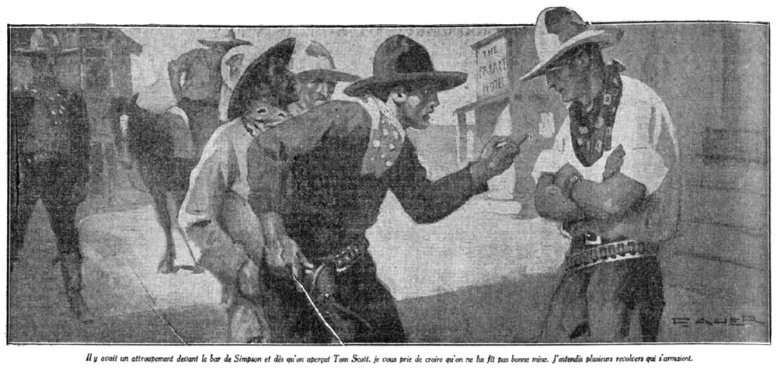 There was a considerable crowd in front of Simpson's, and some ugly looks at Tom Scott, I can tell you. There was a clickin' of pistols.