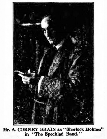 A. Corney Grain as Sherlock Holmes (Chichester Observer, 29 january 1913, p. 3)