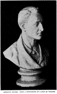 Sherlock Holmes. From a photograph of a bust by Wilkins.
