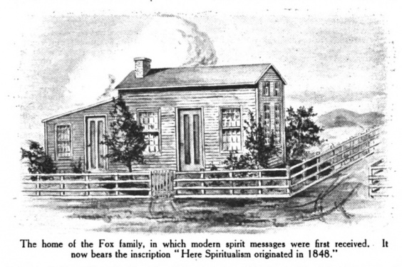The home of the Fox family, in which modern spirit messages were first received. It now bears the inscription "Here Spiritualism. originated in 1848."