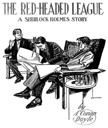 The Red-Headed League - A Sherlock Holmes Story, by A. Conan Doyle