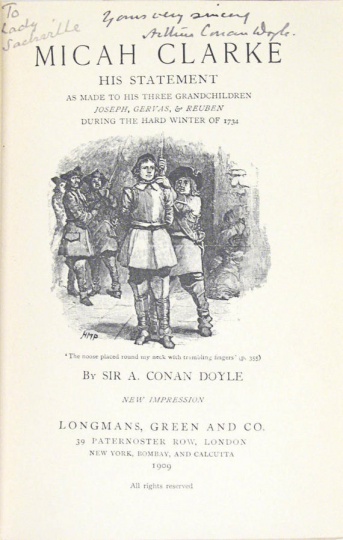 To Lady Sackville, Yours sincerely, Arthur Conan Doyle (ca. 1909) Dedicace in Micah Clarke.