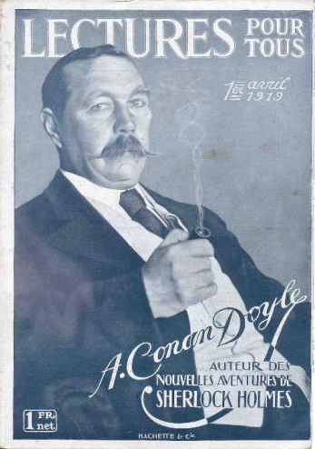 Arthur Conan Doyle on the cover of the French magazine Lectures Pour Tous (1 april 1919).