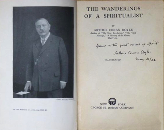 Yours in the great cause of spirit. Arthur Conan Doyle. May 31/ 22 Dedicace in The Wanderings of a Spiritualist (George H. Doran Co.)