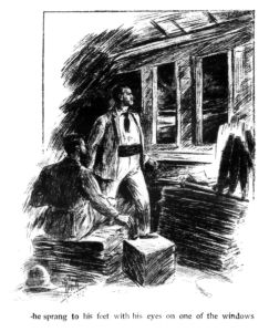 He sprang to his feet with his eyes on one of the windows.