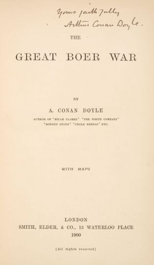 Your faithfully, Arthur Conan Doyle (ca. 1900) Dedicace in The Great Boer War.