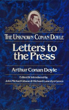 Letters to the Press by Arthur Conan Doyle (Secker Warburg, 1986)
