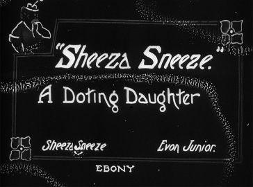 "Sheeza Sneeze." A doting daughter.