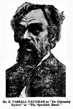 E. Vassall-Vaughan as Dr. Grimesby Rylott (Chichester Observer, 29 january 1913, p. 3)