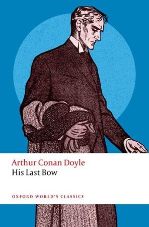 His Last Bow Oxford University Press, 2023 Buy on Amazon