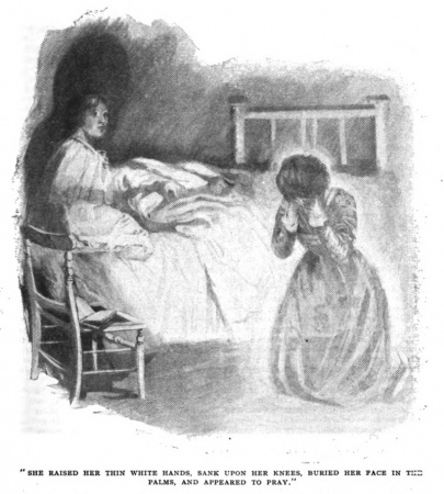"She raised her thin white hands, sank upon her knees, buried her face in palms, and appeared to pray."