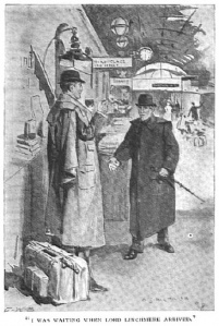 "I was waiting when Lord Linchmere arrived."