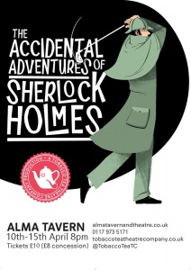 The Accidental Adventures of Sherlock Holmes (Bristol, 10-15 april 2017)