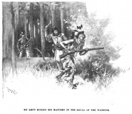 Du Lhut buried his hatchet in the skull of the warrior.