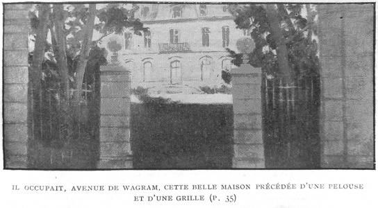 He lived in the Avenue de Wagram, Paris...