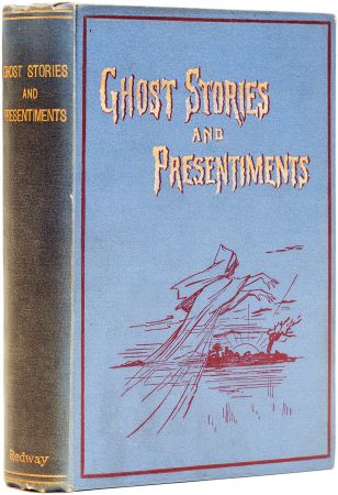 Ghost Stories and Presentiments (reissued vol. 3) George Redway (1888)