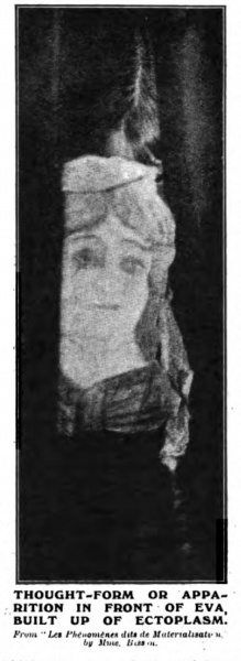 Thought-form or apparition in front of Eva, built upof ectoplasm. From "Les Phénomènes dits de Matérialisation" by Mme. Bisson.