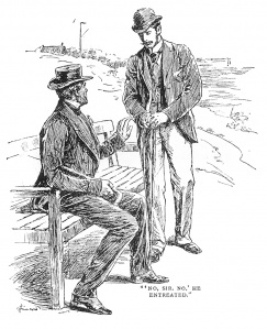 "'No, Sir, no,' he entreated."