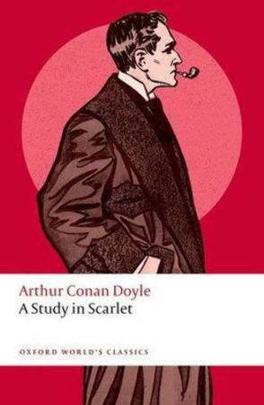 A Study in Scarlet Oxford University Press, 2023 Buy on Amazon