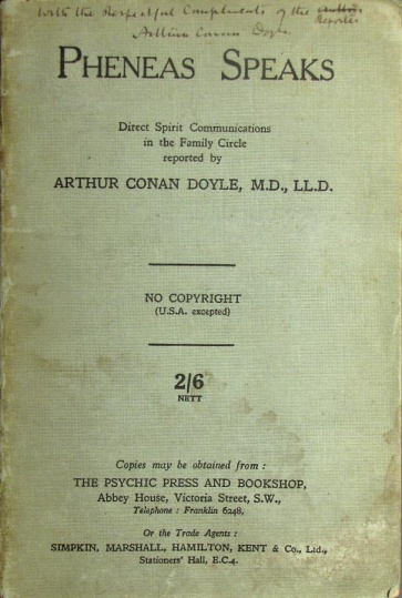 With the Respectful Compliments of the author Reporter. Arthur Conan Doyle (ca. 1927) Dedicace in Pheneas Speaks