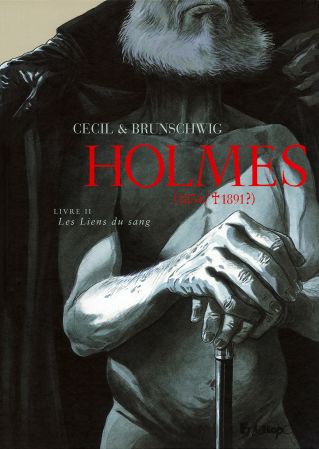 Holmes (1854/†1891?) No. 02 : Les Liens du sang (Futuropolis, 6 november 2008)