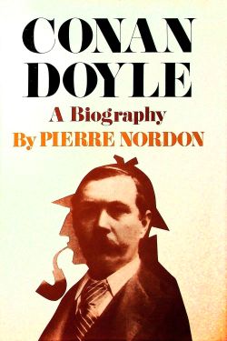 Conan Doyle: A Biography (1967, Holt, Rinehart and Winston)