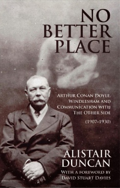 No Better Place by Alistair Duncan (MX Publishing, 2015) 1907-1930 only