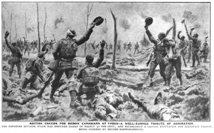 British cheers for heroic Canadians at Ypres — a well-earned tribute of admiration.