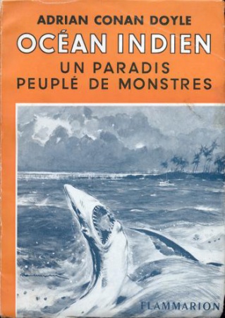 Océan indien, un paradis peuplé de monstres, by Adrian Conan Doyle (1954)