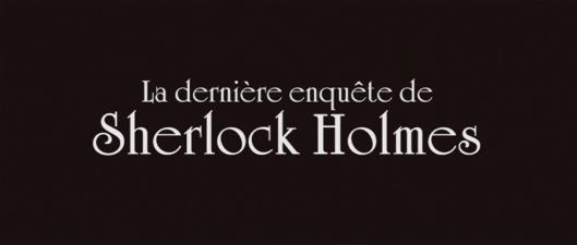 La Dernière enquête de Sherlock Holmes