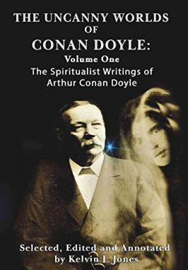 The Uncanny Worlds of Conan Doyle vol. 1 by Kelvin I. Jones (self-published, 2020)