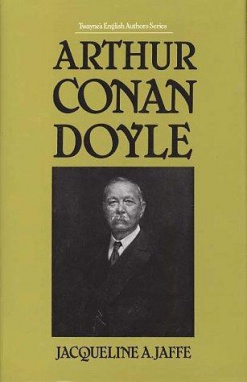 Arthur Conan Doyle by Jacqueline Jaffe (Twayne Pub., 1987)