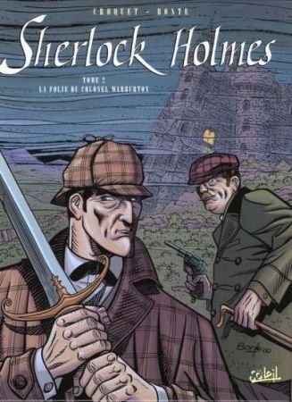 Sherlock Holmes No. 02 : La Folie du Colonel Warburton (Soleil, may 2000)