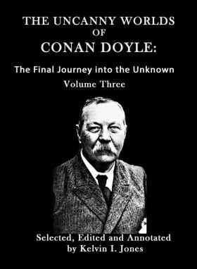 The Uncanny Worlds of Conan Doyle vol. 3 by Kelvin I. Jones (self-published, 2020)