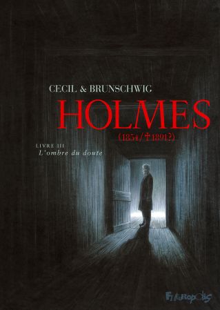 Holmes (1854/†1891?) No. 03 : L'Ombre du doute (Futuropolis, 21 june 2012)