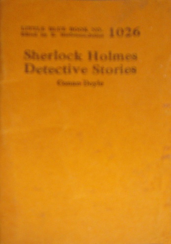 Sherlock Holmes Detective Stories Little Blue Book No. 1026 (ca. 1922)