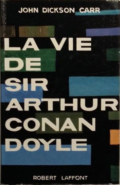 File:Robert-laffont-1958-la-vie-de-sir-arthur-conan-doyle.jpg