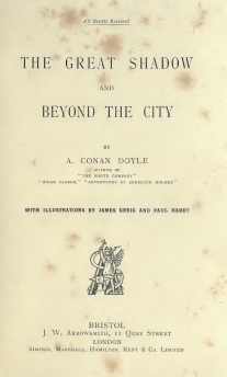 The Great Shadow and Beyond the City (august 1893)