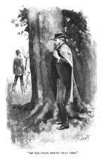 He had stood behind that tree.