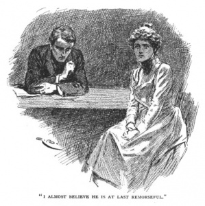 "I almost believe he is at last remorseful."