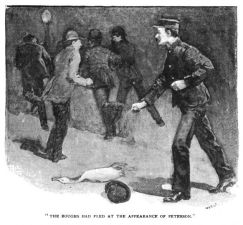 The roughs had fled at the appearance of Peterson.