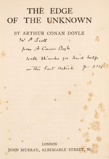 Mr. A. Scott, from A. Conan Doyle, with thanks for kind help in the last article p. 314. Dedicace in The Edge of the Unknown (1930).