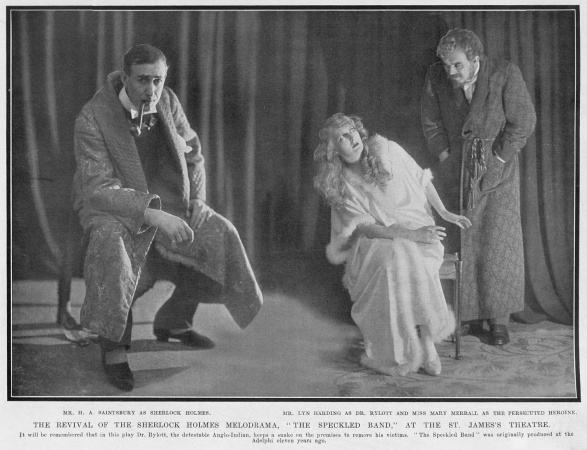 The Speckled Band (1921 at the St. James Theatre) H. A. Saintsbury (Sherlock Holmes), Mary Merrall (Enid Stonor) and Lyn Harding (Dr. Grimesby Rylott).