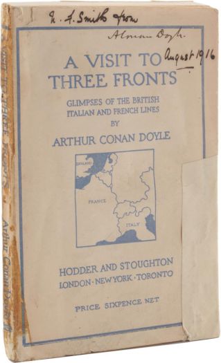 To F. Smith from A. Conan Doyle. August 1916. Dedicace on A Visit to Three Fronts (Hodder & Stoughton Ltd., 1916).