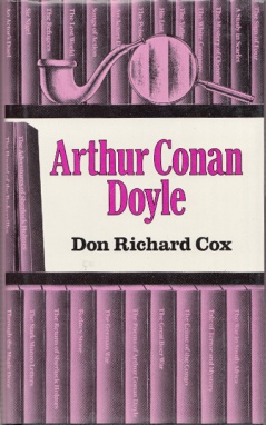Arthur Conan Doyle by Don Richard Cox (Frederick Ungar Pub., 1985)