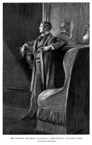 He found Holmes leaning languidly against the mantelpiece. (SECO)