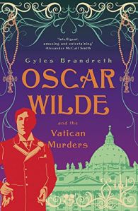 Oscar Wilde and the Vatican Murders (2011, John Murray)