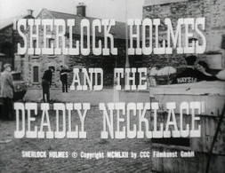 Sherlock Holmes and the Deadly Necklace