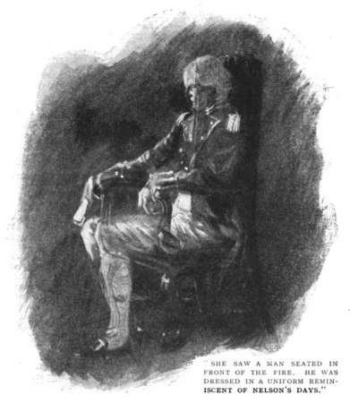 "She saw a man seated in front of the fire. He was dressed in a uniform reminiscent of Nelson's days."