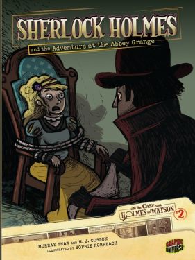 On the Case with Holmes and Watson No. 02 : Sherlock Holmes and the Adventure at the Abbey Grange